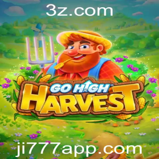 Descubra as Aventuras de GoHighHarvest e a Estratégia Única de Ji777